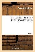 Lettres ? M. Panizzi: 1850-1870. Tome 2