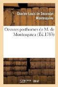 Oeuvres Posthumes de M. de Montesquieu