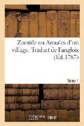 Zora?de Ou Annales d'Un Village. Traduit de l'Anglois. Tome 1