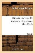 Histoire Universelle, Ancienne Et Moderne T21