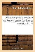Memoire Pour La Noblesse de France, Contre Les Ducs Et Pairs