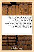Manuel Des Infirmi?res. Administration Des M?dicaments, Dictionnaire M?dical