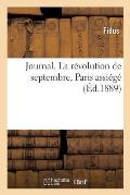 Journal. La R?volution de Septembre, Paris Assi?g?