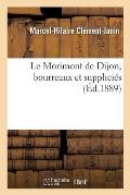 Le Morimont de Dijon, bourreaux et supplici?s