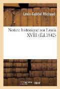 Notice Historique Sur Louis XVIII