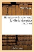 Historique de l'Ancien H?tel de Ville de Montdidier