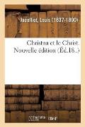 Christna Et Le Christ. Nouvelle ?dition