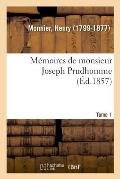 M?moires de Monsieur Joseph Prudhomme. T. 1