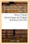 Nouvel Abr?g? Chronologique de l'Histoire de France, Contenant Les ?v?nemens de Notre Histoire