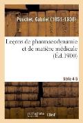 Le?ons de Pharmacodynamie Et de Mati?re M?dicale. S?rie 4-5