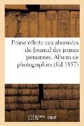 Prime Offerte Aux Abonn?es Du Journal Des Jeunes Personnes. Album de Photographies