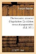 Dictionnaire Raisonn? d'?quitation 2e ?dition Revue Et Augment?e