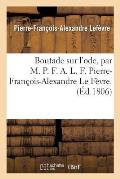 Boutade Sur l'Ode, Par M. P. F. A. L. F. Pierre-Fran?ois-Alexandre Le F?vre.