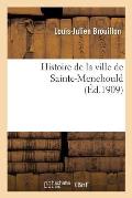 Histoire de la Ville de Sainte-Menehould