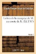 Lettres de la Marquise de M. Au Comte de R. Partie 1