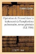 Op?ration de Freund Dans Le Traitement de l'Emphys?me Pulmonaire, Revue G?n?rale