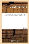 Oeuvres Choisies. Tome 2