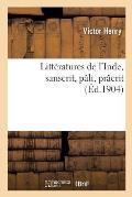 Litt?ratures de l'Inde, Sanscrit, P?li, Pr?crit