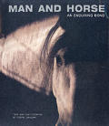 Man & Horse An Enduring Bond