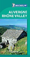 Michelin Green Guide Auvergne Rhone Valley 7th Edition