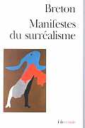 Manifestes du Surrealisme Manifestoes of Surrealism