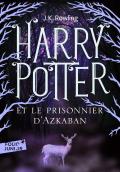 Harry Potter et le Prisonnier d'Azkaban: Harry Potter 3: Harry Potter and the Prisoner of Azkaban: French Language Edition