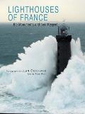 Lighthouses of France The Monuments & Their Keepers