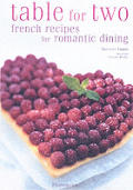 Table For Two French Recipes For Romant