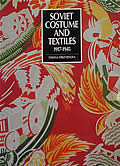 Soviet Costume and Textiles, 1917-1945