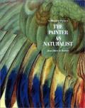 The Painter As Naturalist: From Durer To Redoute