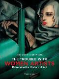 Trouble with Women Artists