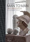 Man to Man: An Obsession