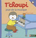 T Choupi Joue de La Musique