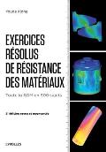 Exercices r?solus de r?sistance des mat?riaux: Toute la RDM en 300 sujets.