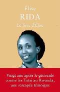 Le Livre d'Elise: Rwanda (1994-2014)