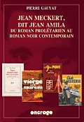 Jean Meckert, Dit Jean Amila: Du Roman Proletarien Au Roman Noir Contemporain