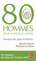 80 Hommes Pour Changer Le Monde