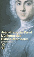 Lenigme Des Blancs Manteaux