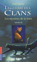 Guerre Clans T3 Mysteres Foret