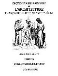 Dictionnaire Raisonn? de l'Architecture Fran?aise du XIe au XVIe si?cle Tome VIII