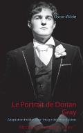 Le Portrait de Dorian Gray: Adaptation th??trale par Imago des Framboisiers