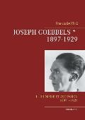 Joseph Goebbels: Partie 1 (1897 - 1929): Jeunesse et ascension