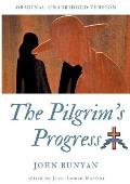 The Pilgrim's Progress: Original unabridged version