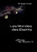 Les Mondes des Esprits: La Trilogie des Esprits /3