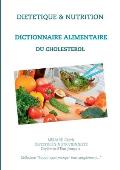 Dictionnaire alimentaire du cholest?rol