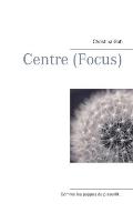 Centre (Focus)