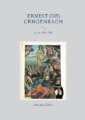 Ernest (de) Gengenbach: Sa vie. 1903 - 1938