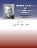 Histoire socialiste de la Franc contemporaine 1789-1900: Tome 2 La L?gislative 1791-1792