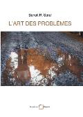 L'art des probl?mes: Heuristique et fa?ons de penser