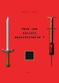 Vers une soci?t? sacrificielle ?